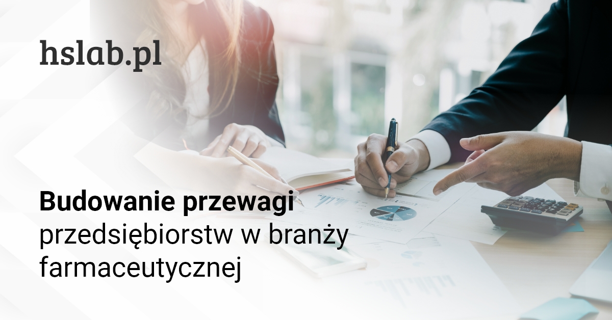 Budowanie przewagi przedsiębiorstw w branży farmaceutycznej