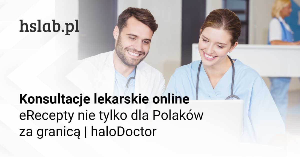 Konsultacje lekarskie online – eRecepty nie tylko dla Polaków za granicą | haloDoctor