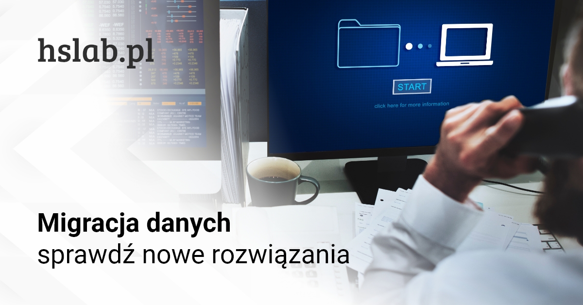 Migracja danych &#8211; sprawdź nowe rozwiązania