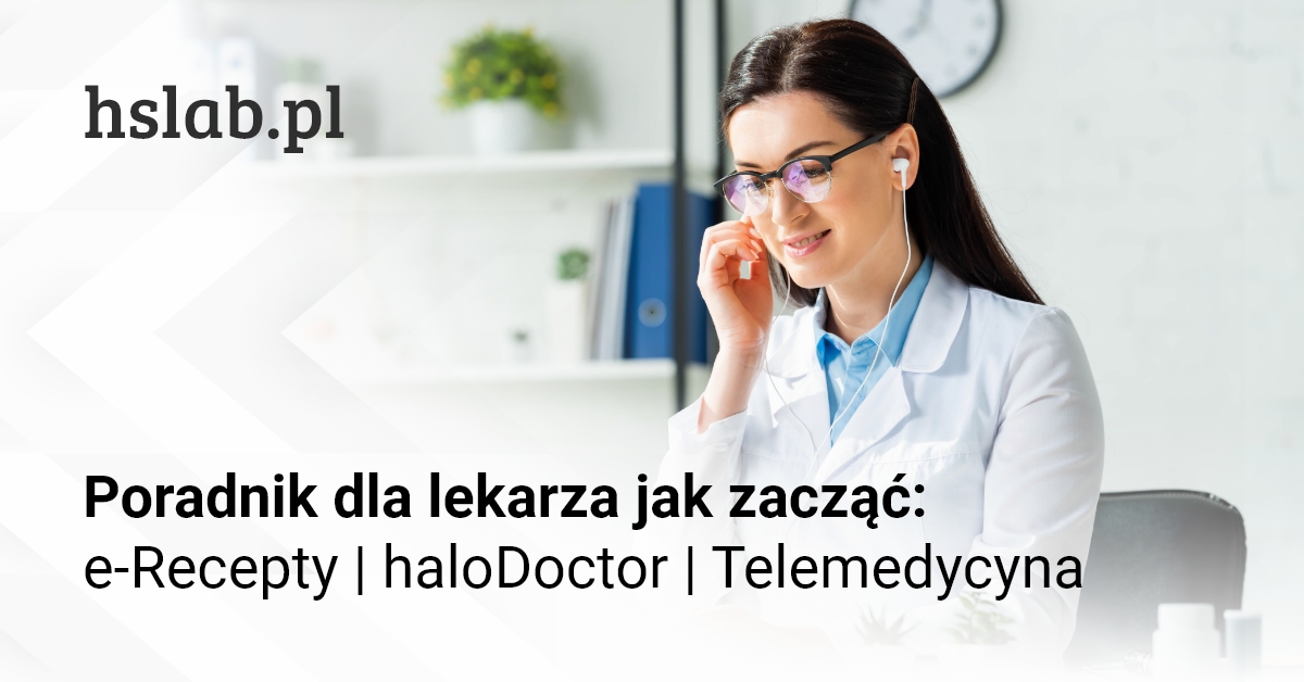 Poradnik dla lekarza jak zacząć: e-Recepty | haloDoctor | Telemedycyna