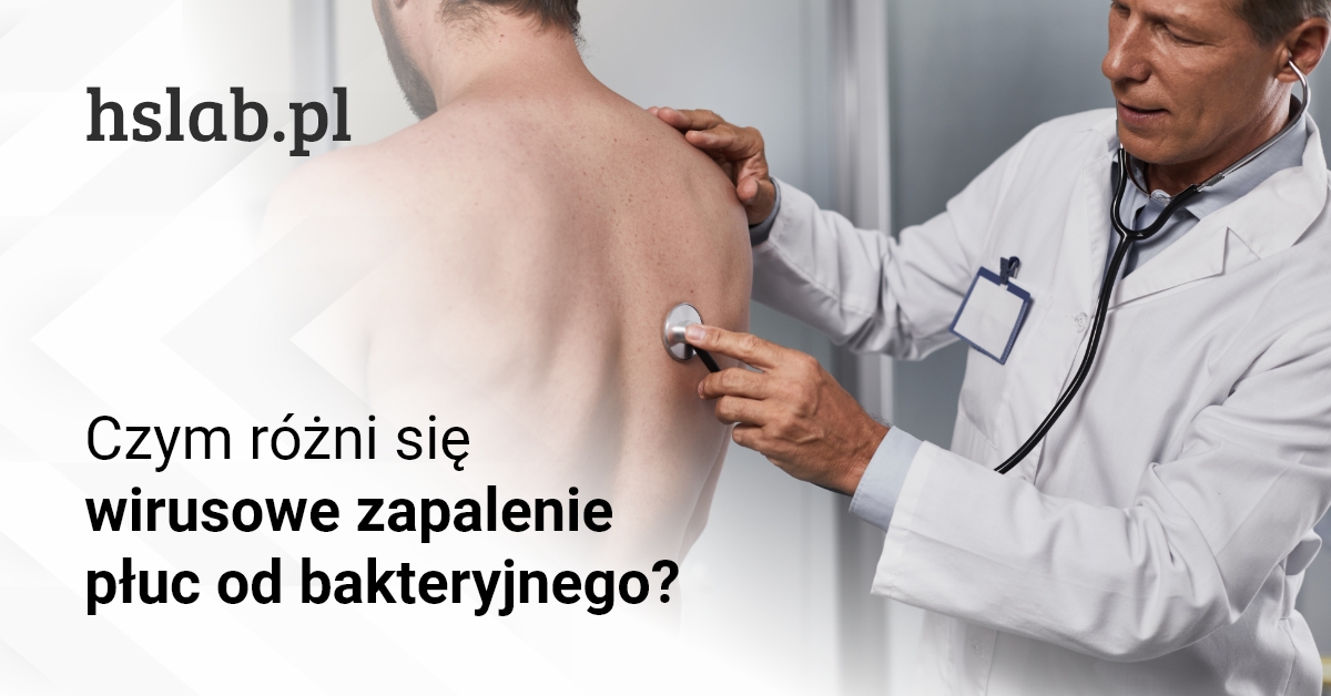 Czym różni się wirusowe zapalenie płuc od bakteryjnego?